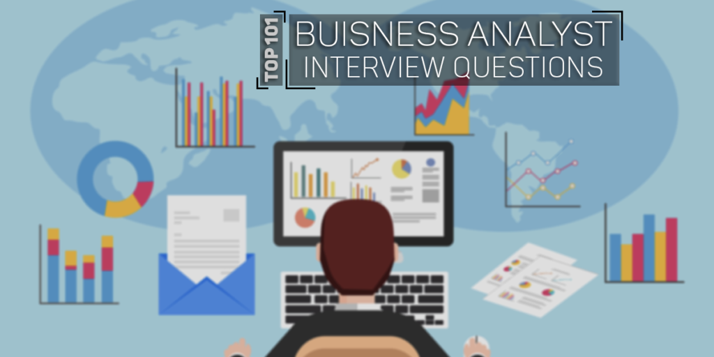 Most asked Business Analyst Questions