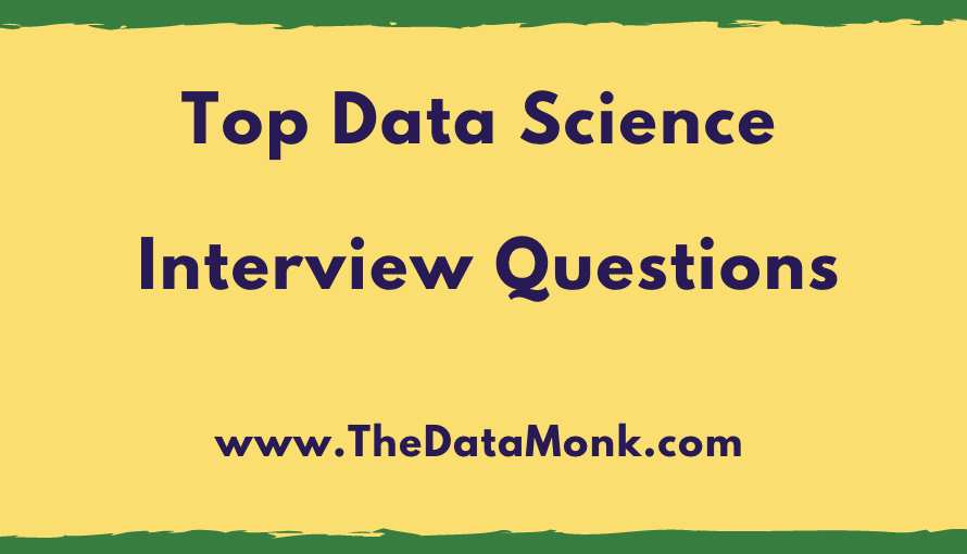 Top Data Science Interview Questions