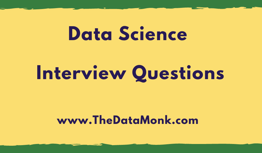 Data Science Interview Questions